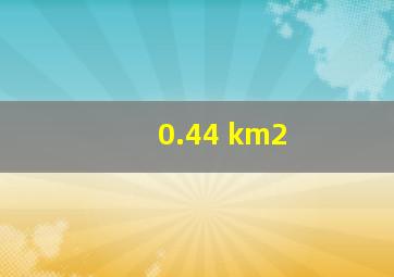 0.44 km2